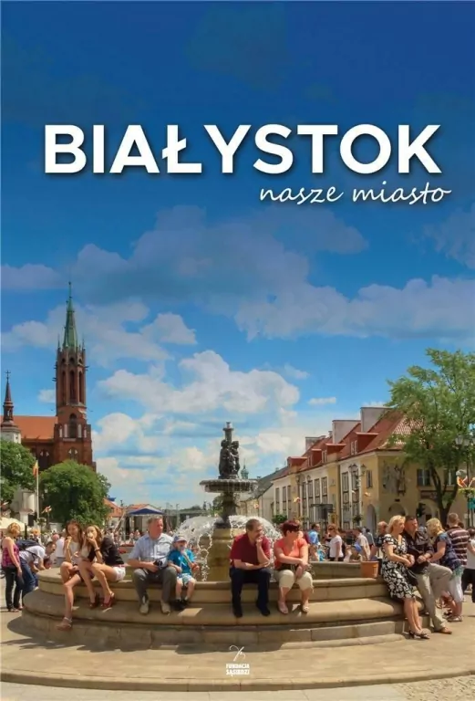Białystok nasze miasto - tantis.pl
