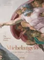Michelangelo. The Complete Works. Paintings, Sculptures, Architecture wer. angielska - tantis.pl