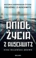 Anioł życia z Auschwitz - tantis.pl