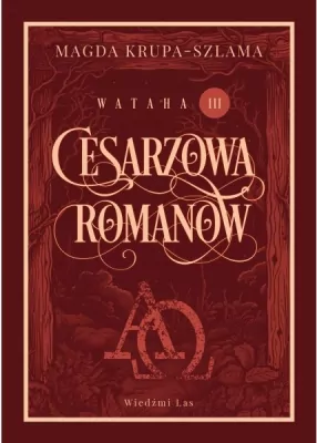 Cesarzowa Romanow. Wataha. Tom 3