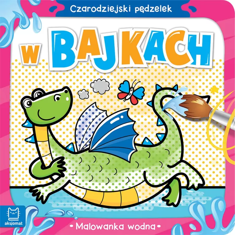 W bajkach. Malowanka wodna. Czarodziejski pędzelek - tantis.pl