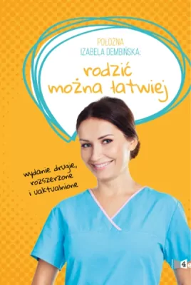 Położna Izabela Dembińska. Rodzić można łatwiej