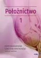 Położnictwo i ginekologia. Położnictwo. Tom 1 - tantis.pl