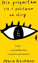 Nie przywitam się z państwem na ulicy