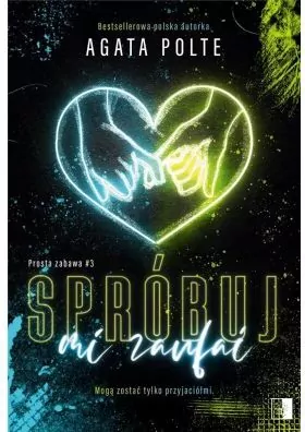 Spróbuj mi zaufać. Prosta zabawa. Tom 3 - tantis.pl