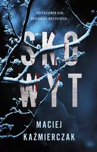 Skowyt. Komisarz Robert Foks. Tom 2 - tantis.pl