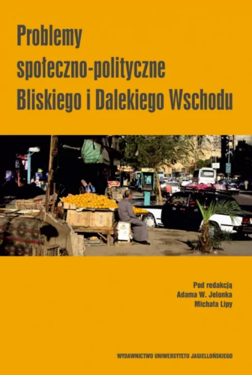 Problemy społeczno-polityczne Bliskiego i Dalekiego Wschodu - tantis.pl