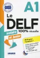 Delf 100% reussite. A1. Scolaire et junior + mp3 - tantis.pl