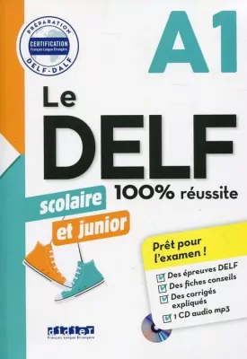 Delf 100% reussite. A1. Scolaire et junior + mp3