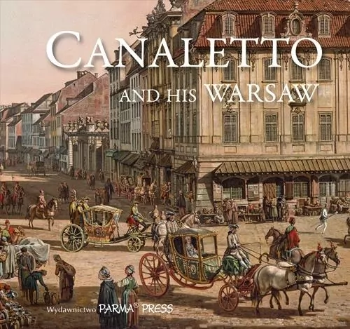 Canaletto And His Warsaw - tantis.pl