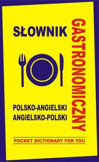 Słownik gastronomiczny pol-ang ang-pol TW - tantis.pl