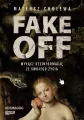 FAKE OFF. Wyłącz dezinformację ze swojego życia - tantis.pl