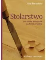 Stolarstwo. Materiały, narzędzia, techniki, projekty - tantis.pl