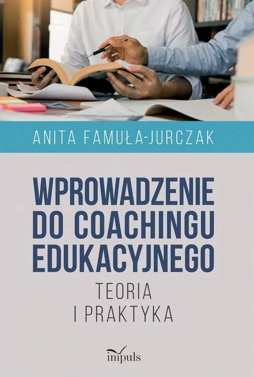 Wprowadzenie do coachingu edukacyjnego - tantis.pl