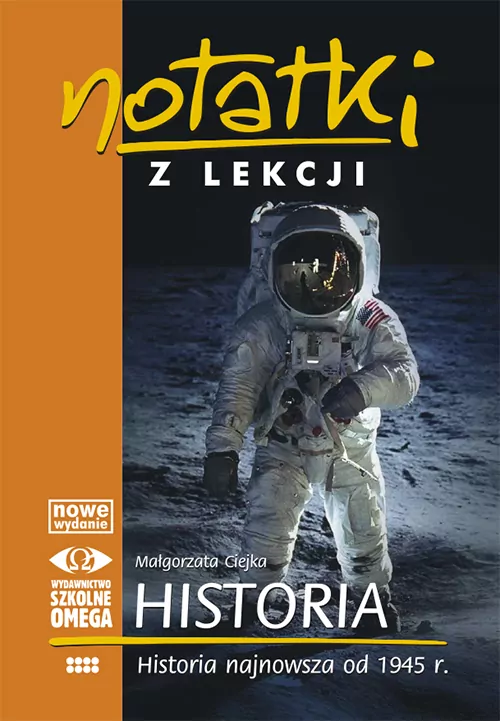 Notatki z Lekcji Historii część 8 od 1945.. OMEGA - tantis.pl
