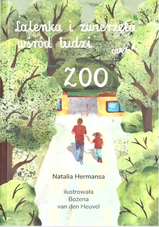 Lalenka i zwierzęta wśród ludzi cz.2 Zoo - tantis.pl