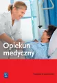 Opiekun medyczny. Podręcznik do nauki zawodu - tantis.pl