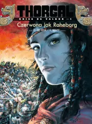 Czerwona jak Raheborg. Thorgal - Kriss de Valnor. Tom 5