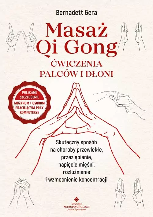 Masaż Qigong. Ćwiczenia palców i dłoni - tantis.pl