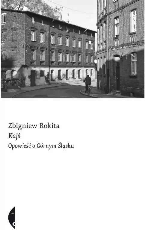 Kajś. Opowieść o Górnym Śląsku - tantis.pl