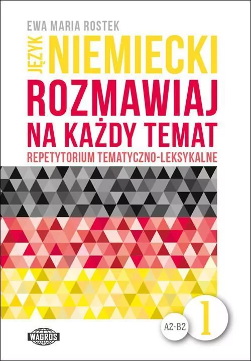 Rozmawiaj na każdy temat. Język niemiecki 1 - tantis.pl