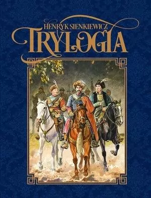 Trylogia - Henryk Sienkiewicz - tantis.pl