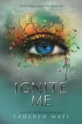 Ignite me