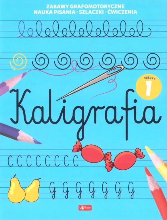 Kaligrafia. Zeszyt 1 - tantis.pl