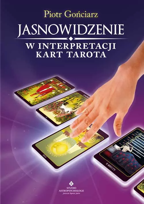 Jasnowidzenie w interpretacji kart Tarota - tantis.pl