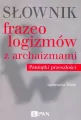 Słownik frazeologizmów z archaizmami Pamiątki z przeszłości - tantis.pl