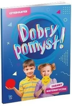 Dobry pomysł! Czterolatek. Zabawy matematyczne - tantis.pl