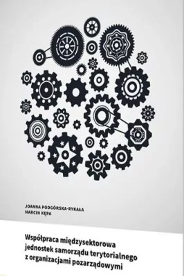 Współpraca międzysektorowa jednostek samorządu terytorialnego z organizacjami pozarządowymi