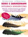 Dzieci z zaburzeniami integracji sensorycznej - tantis.pl