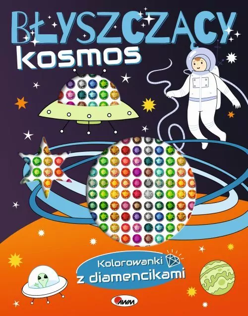 Błyszczący kosmos. Kolorowanki z diamencikami - tantis.pl