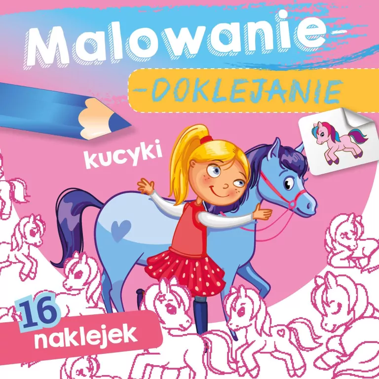 Kucyki. Malowanie-doklejanie - tantis.pl