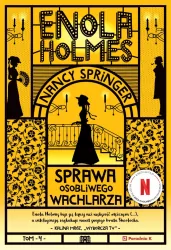 Sprawa osobliwego wachlarza. Enola Holmes. Tom 4