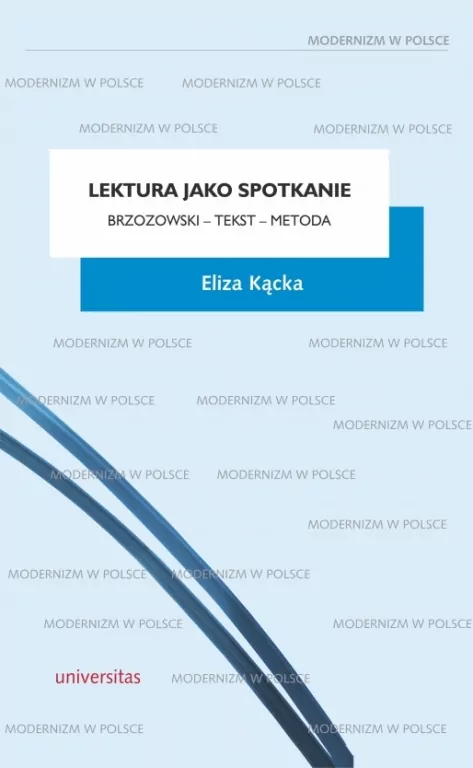 Lektura jako spotkanie. Brzozowski - tekst - metoda - tantis.pl