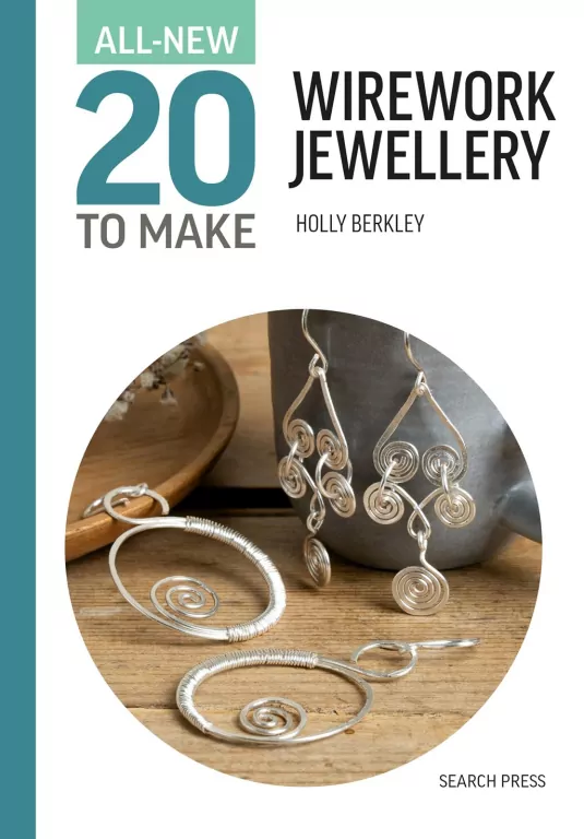 All-New Twenty to Make. Wirework Jewellery - tantis.pl