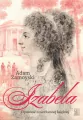 Izabela. Opowieść o niezłomnej księżnej - tantis.pl