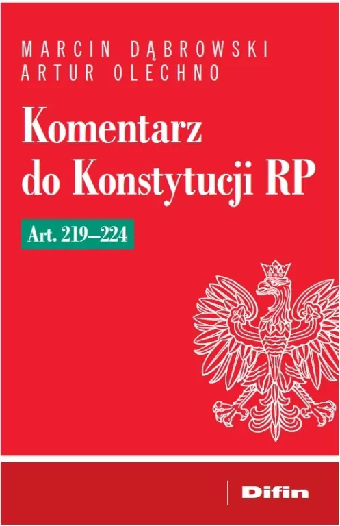 Komentarz do Konstytucji RP art. 219-224 - tantis.pl
