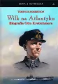 Wilk na Atlantyku Biografia Otto Kretschmera - tantis.pl