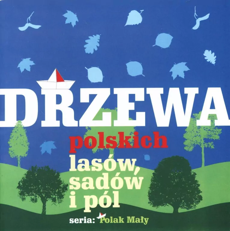 Drzewa polskich lasów, sadów i pól - tantis.pl