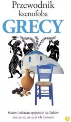 Grecy. Przewodnik ksenofoba