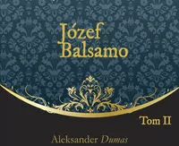 Józef Balsamo. Tom 2. Audiobook - tantis.pl