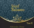 Józef Balsamo. Tom 2. Audiobook - tantis.pl