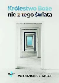 Królestwo Boże nie z tego świata - tantis.pl