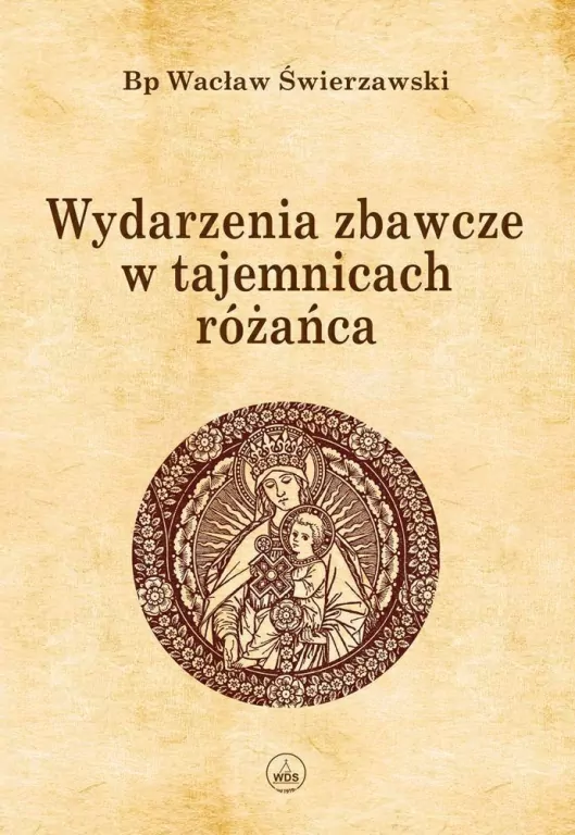 Wydarzenia zbawcze w tajemnicach różańca - tantis.pl