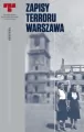 Zapisy Terroru. Warszawa. 41. sesja Komitetu... - tantis.pl