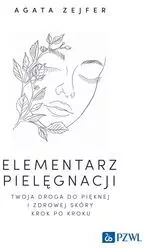 Elementarz pielęgnacji. Twoja droga do pięknej i zdrowej skóry krok po kroku - tantis.pl