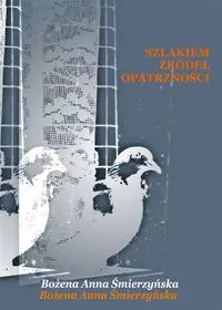 Szlakiem Źródeł Opatrzności - tantis.pl